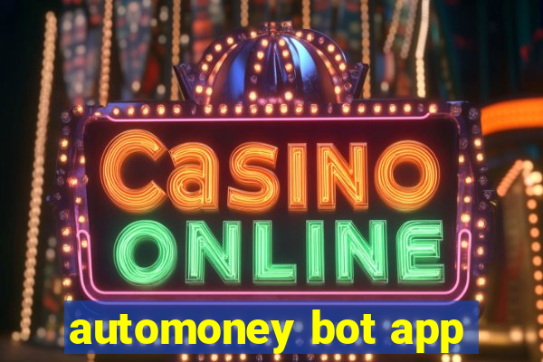 automoney bot app